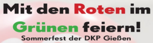 Mit den Roten im Grünen feiern - DKP Sommerfest
