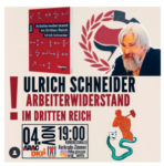 Arbeiterwiderstand im Faschismus Vortrag und Diskussion, 4. November 2024 Gießen Kongresshalle - Kerkradezimmer - 19 Uhr