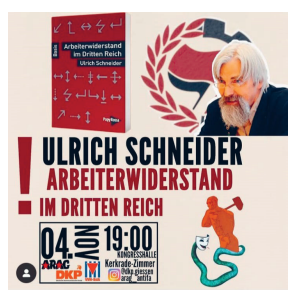 Arbeiterwiderstand im Faschismus Vortrag und Diskussion, 4. November 2024 Gießen Kongresshalle - Kerkradezimmer - 18 Uhr