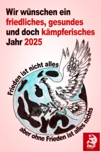 DKP Gießen wünscht ein friedliches und kämpferisches 2025