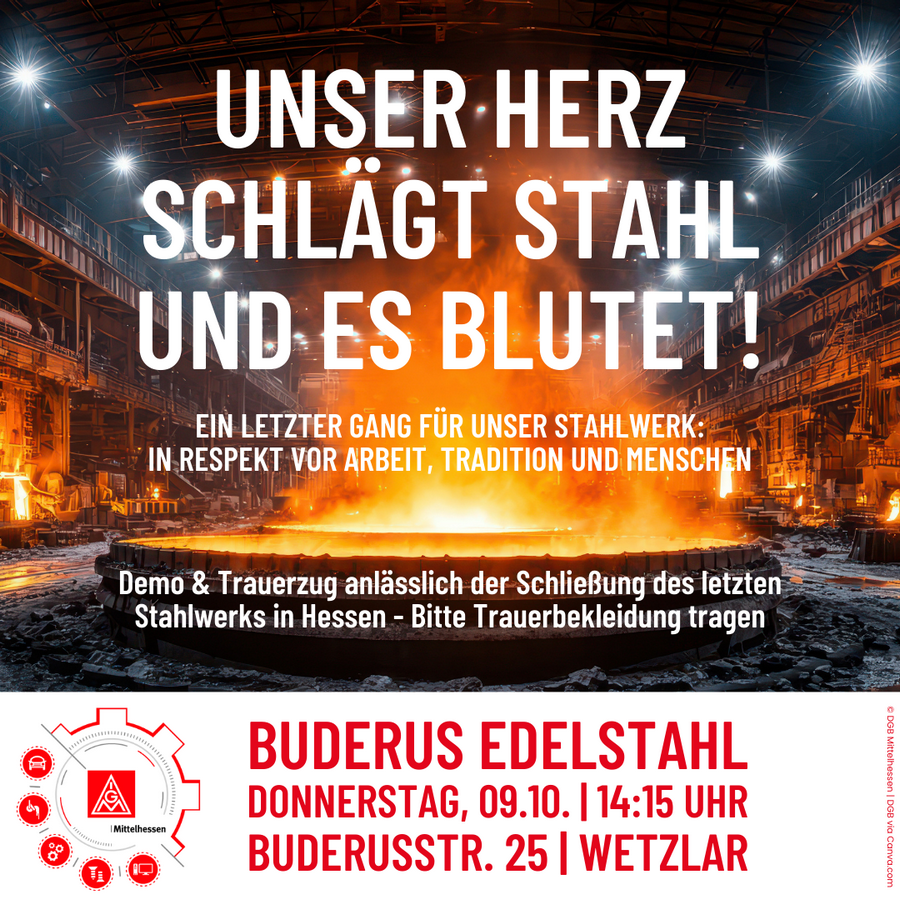 Schließung des letzten Stahlwerks - Buderus Wetzlar Demonstration am Donnerstag, den 9.10.2025, 14.45 Uhr in Wetzlar