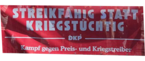 Streikfähig statt kriegstüchtig - DKP