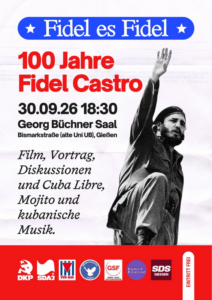 Solidarität mit Kuba - Veranstaltung von DKP, SDAJ, VVN-BdA, Friedensnetzwerk Gießen,Gießen-sozial und friedenstüchtig, Kunstklasse,SDS Gießen, Eintritt frei, 30.9.2026, 18.30 Uhr, Bismarckstraße (alte Universitätsbibliothek)